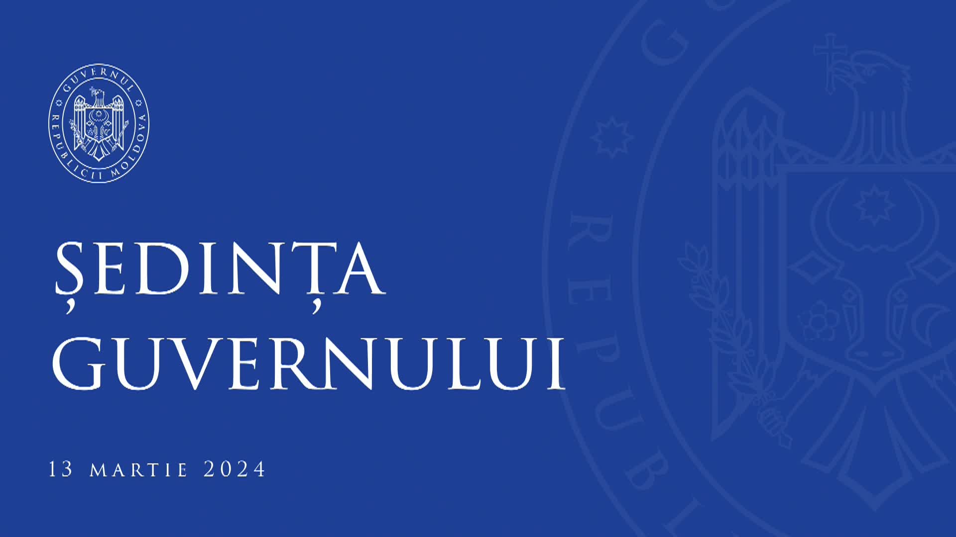 Ședința Guvernului Republicii Moldova din 13 martie 2024