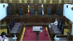 Ședința Curții Constituționale de examinare a examinare a sesizării nr. 116e/2022 privind validarea unui mandat de deputat în Parlamentul Republicii Moldova