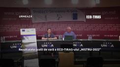 Conferință de presă cu tema „Rezultatele școlii de vară a ECO-TIRAS-ului „NISTRU-2022”