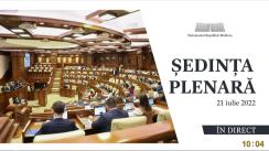 Ședința Parlamentului Republicii Moldova din 21 iulie 2022