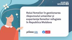 Evenimentul organizat de UN Women Moldova cu tema „Rolul femeilor în gestionarea răspunsului umanitar și experiența femeilor refugiate în Republica Moldova”