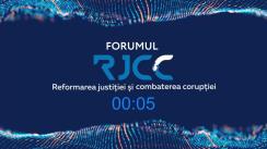 Forumul „Reformarea Justiției și Combaterea Corupției”, ediția 2022 (ziua 2)