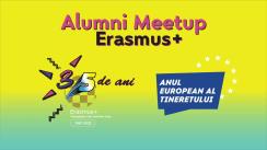 Evenimentul „Erasmus+ împlinește 35 de ani de la fondare!”