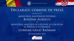 Declarații comune de presă susținute de ministrul afacerilor externe Bogdan Aurescu și ministrul afacerilor externe și europene al Republicii Croația, Gordan Grlić Radman