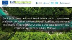 Ședința Grupului de lucru interministerial pentru promovarea dezvoltării durabile și economiei verzi/Comitetul Național de Implementare a proiectului EU4Environment