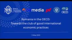 Conferința „România în OCDE: spre Clubul Bunelor Practici Economice Internaționale”