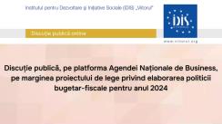 Discuție publică, pe platforma Agendei Naționale de Business, pe marginea proiectului de lege privind elaborarea politicii bugetar-fiscale pentru anul 2024