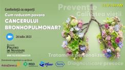 Conferința „Cum reducem povara cancerului bronhopulmonar?”