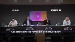 Dezbaterea publică organizată de Agenția de presă IPN la tema „Cooperarea moldo-română în domeniul culturii, oportunități deschise”