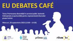 EU Debates Cafe organizat de Institutul pentru Politici și Reforme Europene cu tema „Promovarea diversității în serviciul public: barierele întâmpinate și oportunități pentru reprezentanții diverselor grupuri etnice”