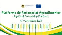 Evenimentul de lansare a Platformei de Parteneriat Agroalimentar