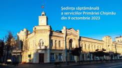 Ședința săptămânală a serviciilor primăriei Chișinău din 9 octombrie 2023