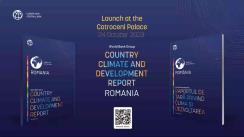 Evenimentul „Schimbări climatice și dezvoltare: perspective pentru România”, de către Banca Mondială în parteneriat cu Administrația Prezidențială