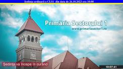 Ședința Consiliului Local Sector 1 București din 26 octombrie 2023