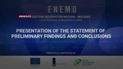 Conferință de presă cu tema „Prezentarea declarației cu privire la constatările și concluziile preliminare ale Misiunii Internaționale ENEMO de Observare a Alegerilor Locale pentru al doilea tur de scrutin din 19 noiembrie 2023”