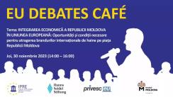 EU Debates Cafe organizat de Institutul pentru Politici și Reforme Europene cu tema „Integrarea Economică a Republicii Moldova în Uniunea Europeană: Oportunități și condiții necesare pentru atragerea brandurilor internaționale de haine pe piața Republicii Moldova”
