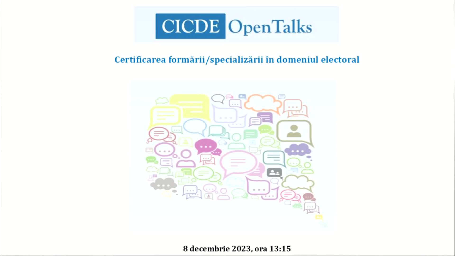 CICDE Open Talks „Certificarea formării/specializării în domeniul electoral”