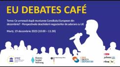 EU Debates Cafe organizat de Institutul pentru Politici și Reforme Europene cu tema „Ce urmează după reuniunea Consiliului European din decembrie? Perspectivele deschiderii negocierilor de aderare cu UE”