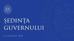 Ședința Guvernului Republicii Moldova din 31 ianuarie 2024