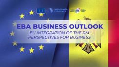 EBA Business Outlook 2024 „Integrarea Republicii Moldova în Uniunea Europeană – Perspective pentru business”
