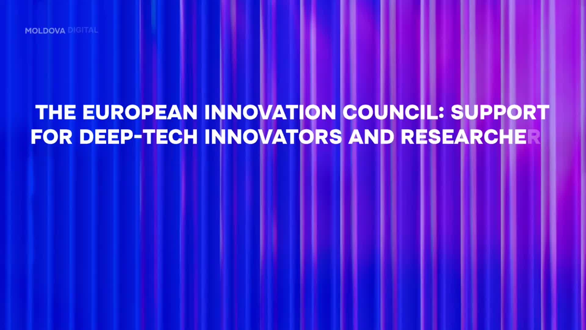 Moldova Digital Summit, 2024. Workshop „The European Innovation Council: Support for Deep-tech Innovators and Researchers through EIC Accelerator and funding”