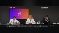 Dezbaterea publică organizată de Agenția de presă IPN cu tema „România-Republica Moldova, consolidarea parteneriatului în domeniul proprietății intelectuale”