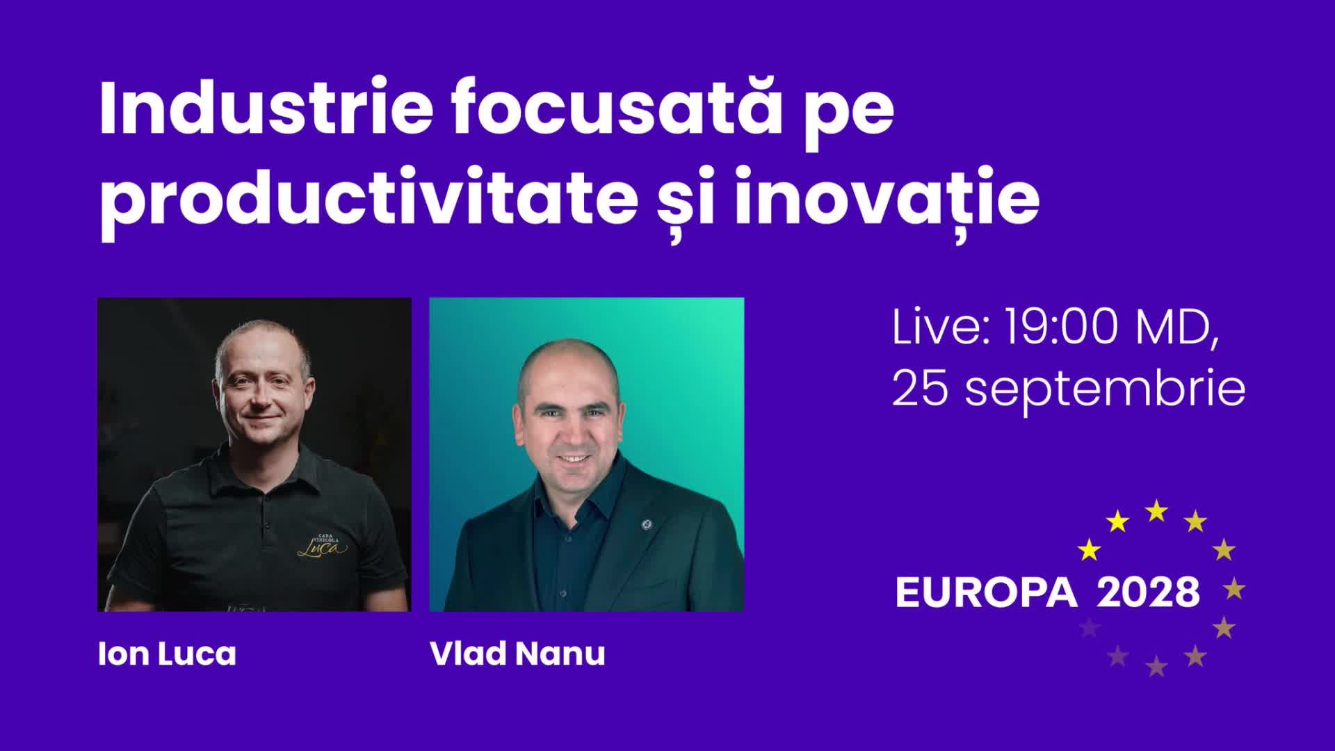 Live Europa2028. Industrie focusată pe productivitate și inovație