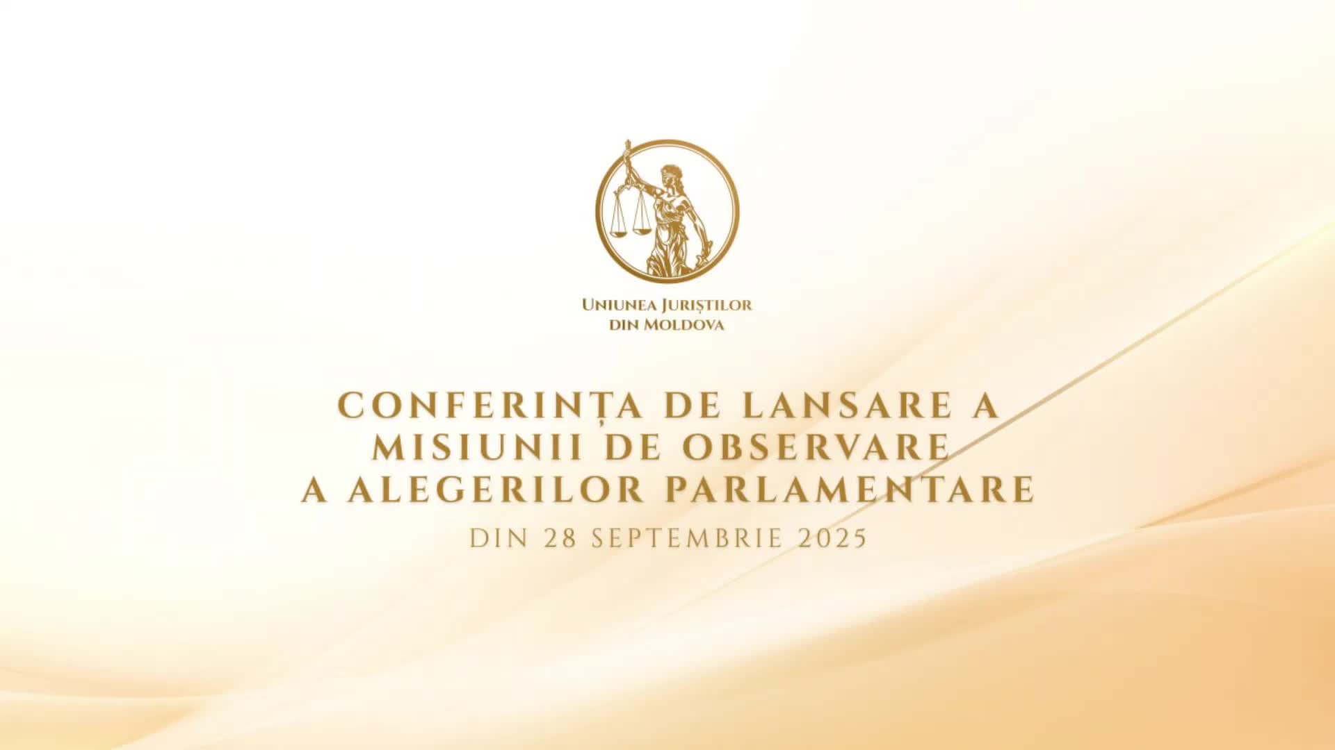Conferința organizată de Uniunea Juriștilor din Moldova cu ocazia lansării Misiunii de Observare a Alegerilor Parlamentare din 28 septembrie 2025