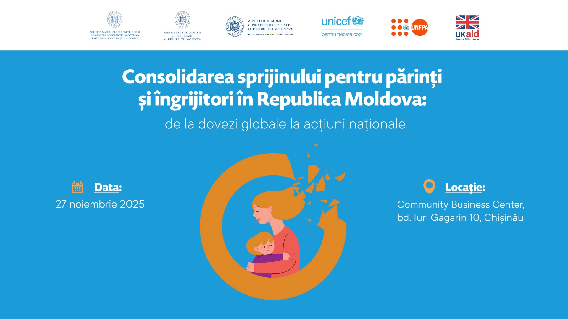 Evenimentul „Consolidarea sprijinului pentru părinți și îngrijitori în Republica Moldova: de la dovezi globale la acțiuni naționale”