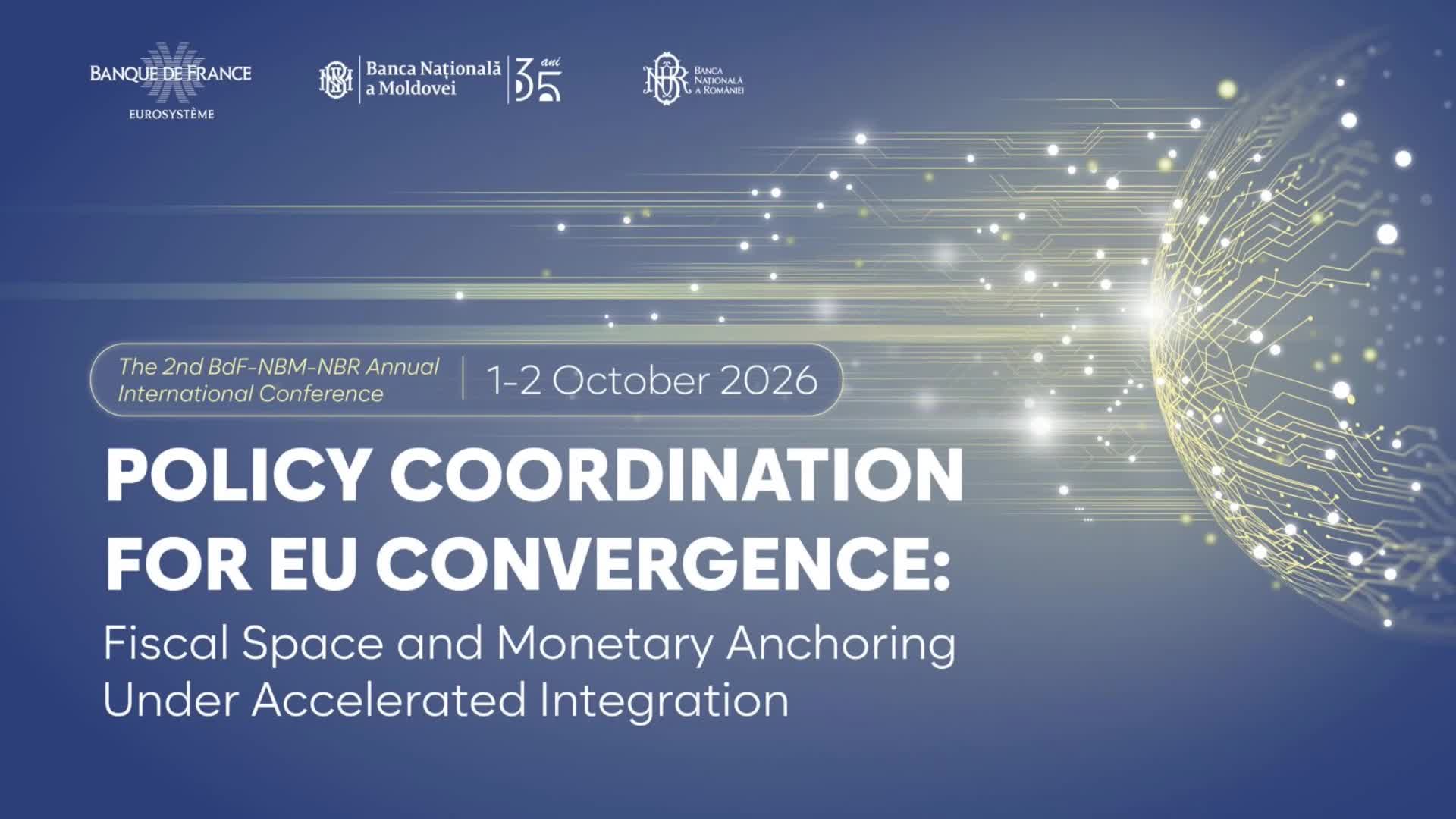 Conferința internațională dedicată convergenței europene cu genericul „Spațiul fiscal și ancorarea monetară în contextul integrării accelerate”, ediția a II-a