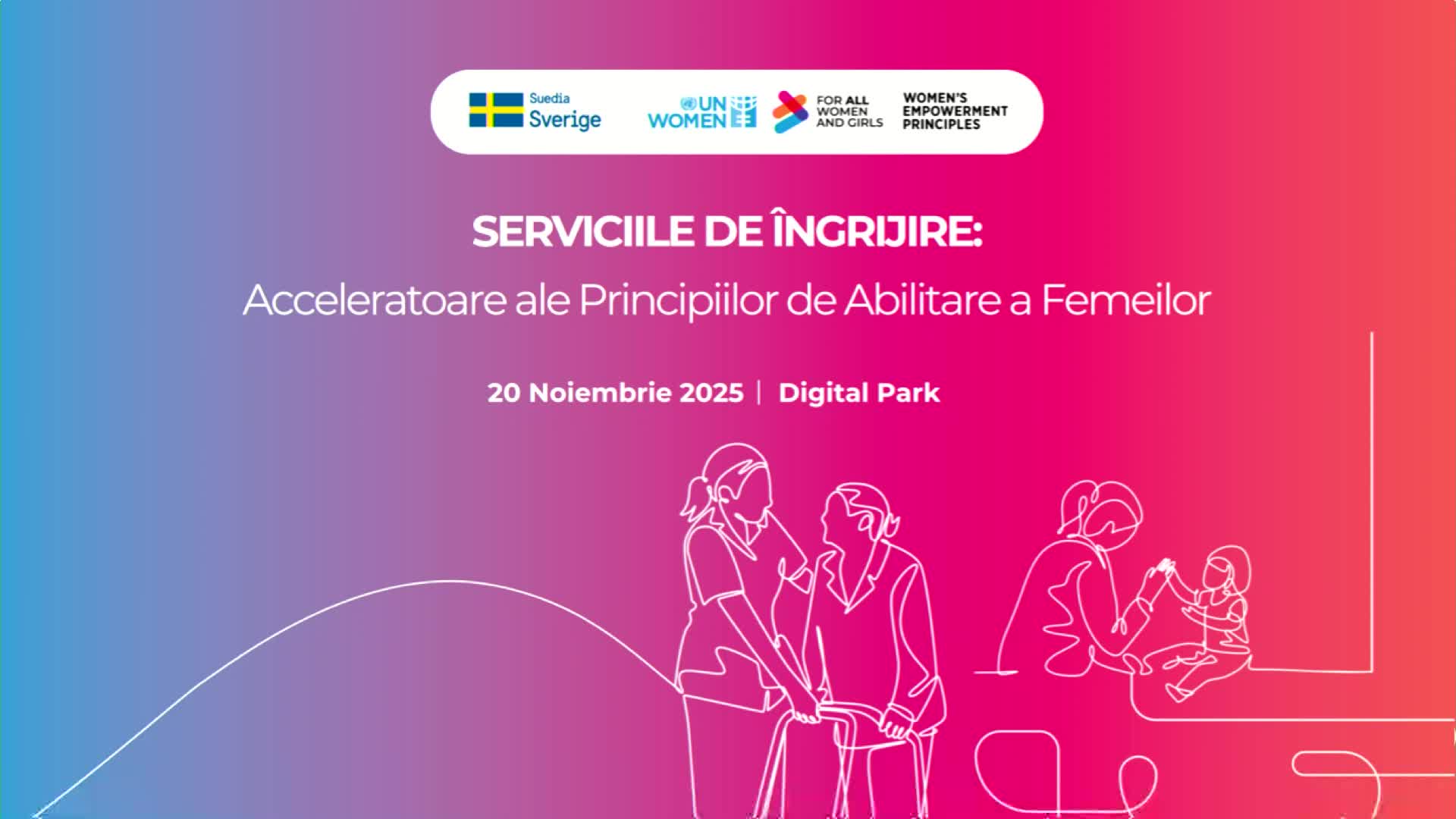 Conferința „Îngrijire și sprijin pentru toți: Realizarea drepturilor omului pentru toți cei care oferă și primesc îngrijire și sprijin”