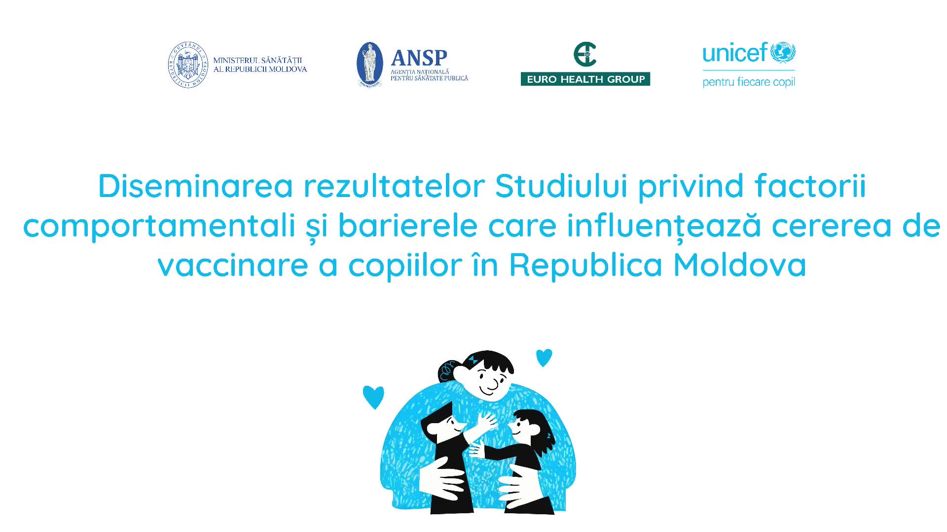 Diseminarea rezultatelor studiului privind factorii comportamentali și barierele care influențează cererea de vaccinare a copiilor în Republica Moldova