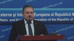 Briefing de presă susținut de ministrul Afacerilor Externe și Integrării Europene, Andrei Galbur