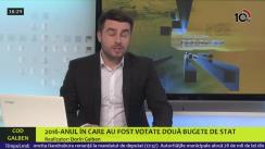 Emisiunea „Cod Galben” realizată de Dorin Galben - 2016, anul în care au fost votate două bugete de stat