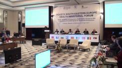 Deschiderea Forumului Miniștrilor Sănătății din Europa de Sud-Est