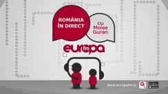 Romania in direct cu Moise Guran