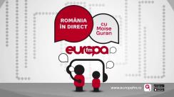 Ediție Specială România în Direct cu Moise Guran și Teodor Tiță