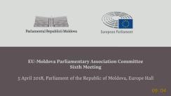 Cea de-a VI-a reuniune a Comitetului Parlamentar de Asociere UE - Republica Moldova