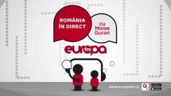 Romania in direct cu Moise Guran