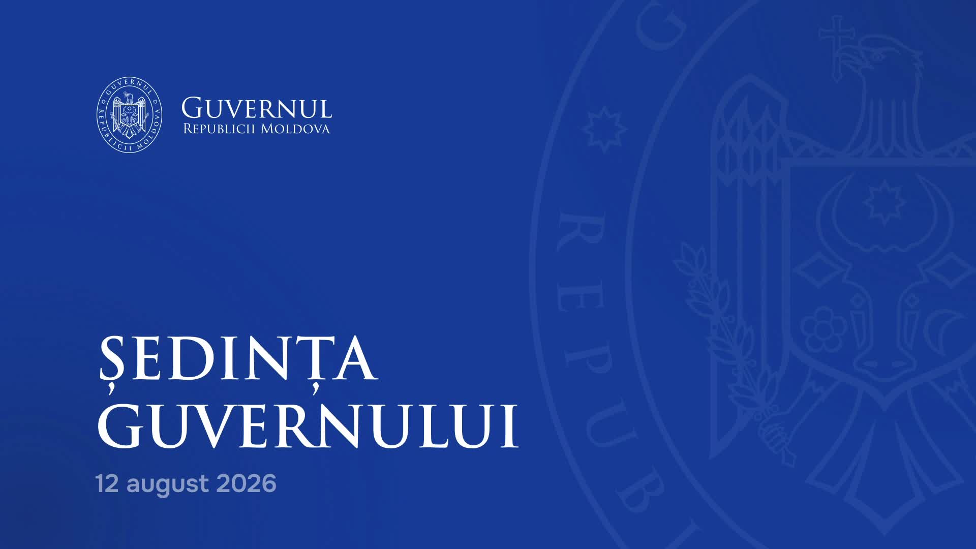Ședința Guvernului Republicii Moldova din 12 august 2026