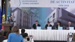 Conferința Științifică organizată cu ocazia aniversării a 60 ani de activitate a Institutului de Neurologie și Neurochirurgie