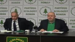 Conferință de presă organizată de Partidul Ecologist Român