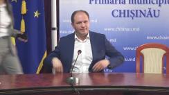 Declarație de presă susținută de Primarul municipiului Chișinău, Ion Ceban