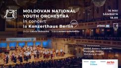 Moldovan National Youth Orchestra în concert la Konzerthaus Berlin 2017