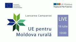 Lansarea campaniei „UE pentru Moldova rurală”