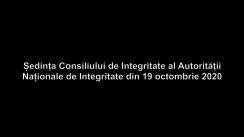 Ședința Consiliului de Integritate al Autorității Naționale de Integritate din 19 octombrie 2020