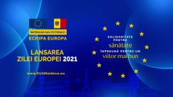 Lansarea oficială a Zilei Europei 2021