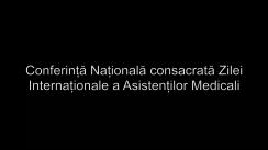 Conferință Națională consacrată Zilei Internaționale a Asistenților Medicali