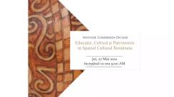 Conferința „Educație, cultură și patrimoniu în spațiul cultural românesc”