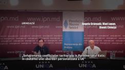 Dezbaterea publică organizată de Agenția IPN la tema „Soluționarea conflictelor teritoriale în Parteneriatul Estic: În căutarea unei abordări personalizate a UE”